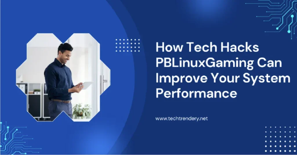 tech hacks pblinuxgaming